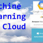 How the cloud helps machine learning